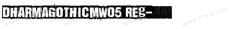DharmaGothicMW05 Reg字体转换